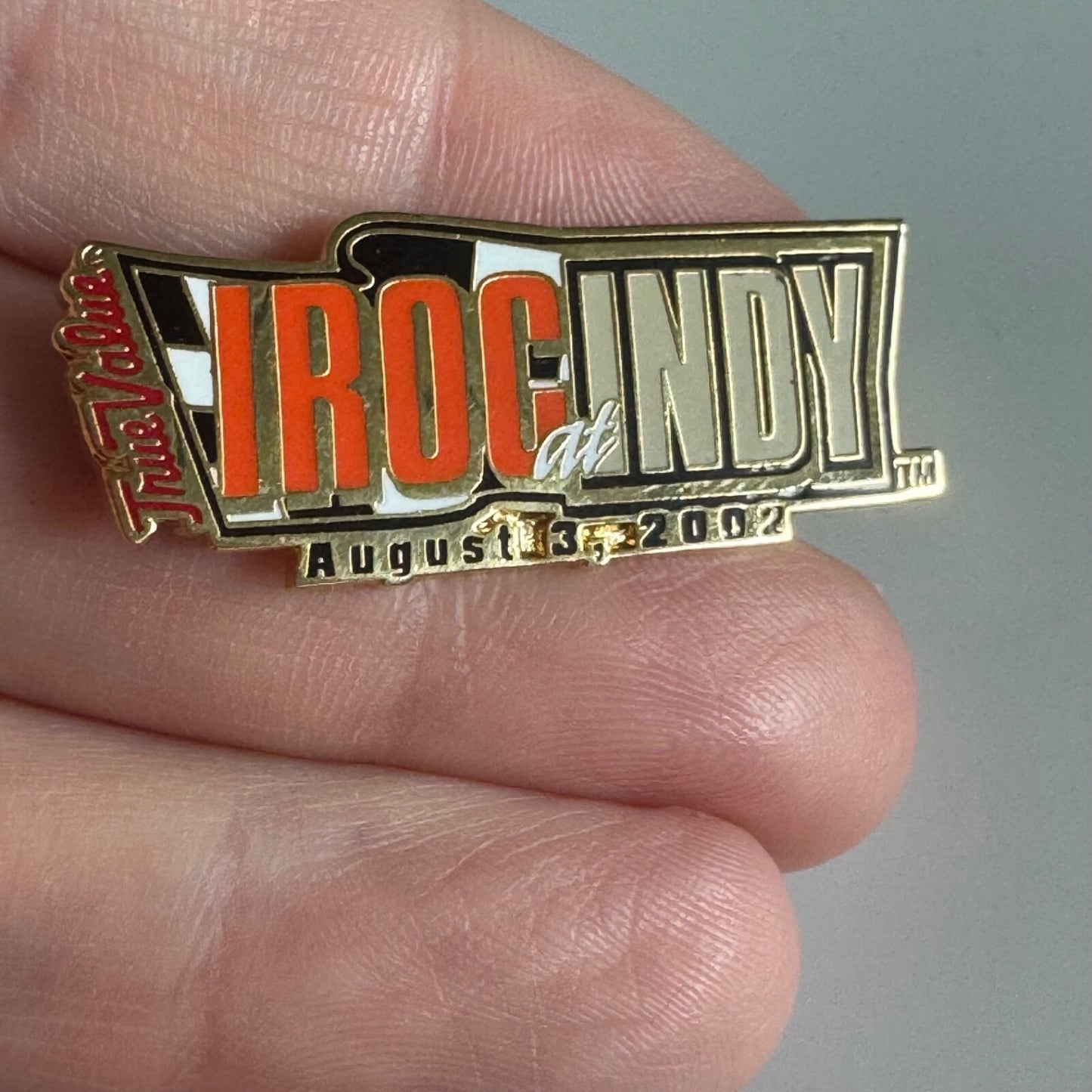 IROC at INDY August 13, 2002 Pin – True Value Racing Collectible