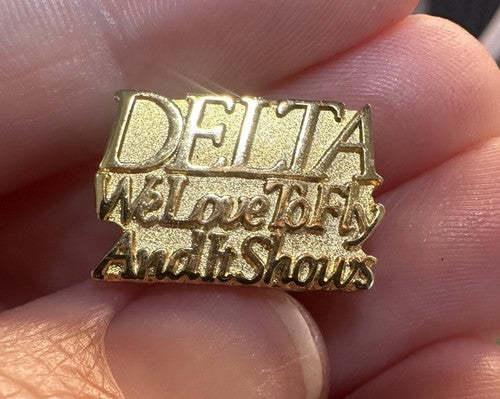 Vintage Delta Air Lines “We Love To Fly And It Shows” 1987 Gold Tone Lapel Pin