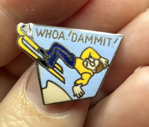Whoa Dammit Skiing Pin Badge Pin 