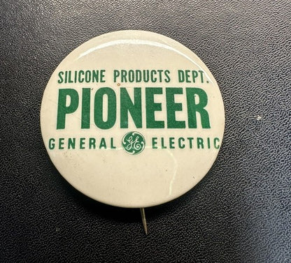 Rare Vintage General Electric PIONEER Silicone Products Dept. Pin Button GE
