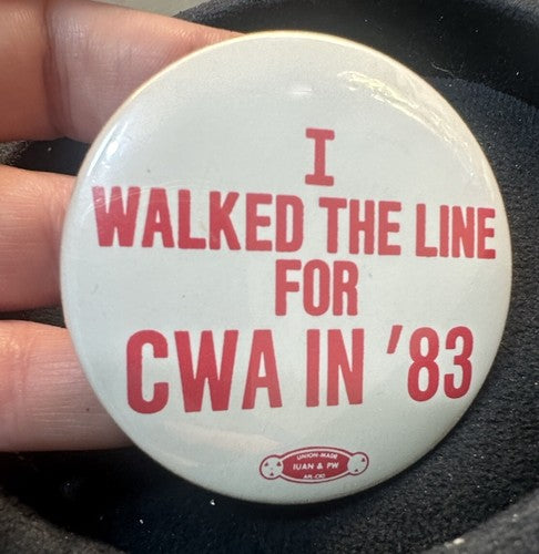 1983 Pin Button Communications Workers of America Strike I WALKED THE LINE Bell