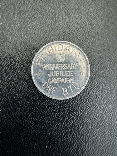 1931 Dayton, Ohio OH Frigidaire 1 BTU Refrigerator Advertising 15 Years Token