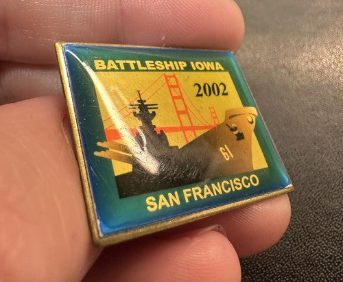 USS IOWA BATTLE SHIP US USN NAVY LAPEL PIN BADGE SAN FRANCISCO 2002