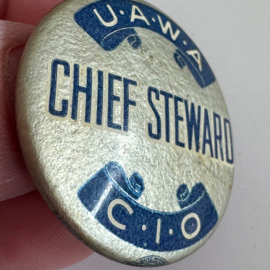 Vtg U.A.W.A. C.I.O. Chief Steward Pin United Automobile Workers Union UAWA UAW