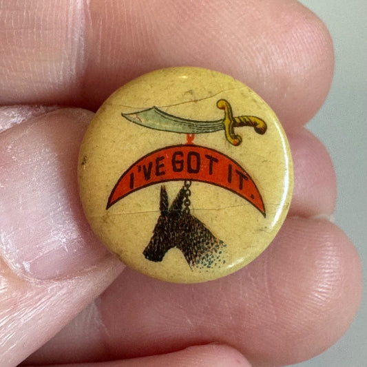 ANTIQUE SHRINER "I'VE GOT IT" CELLULOID BUTTON