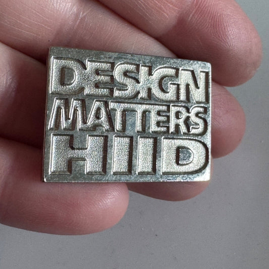Vtg Design Matters HIID Heuristic for Inclusive Instructional Design Lapel PIn