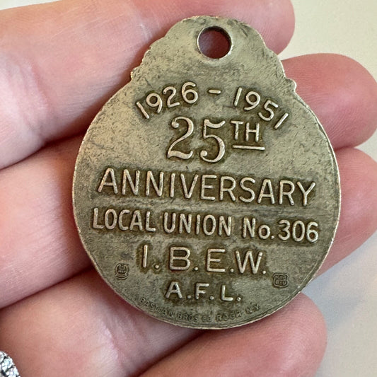 1951 25th Anniversary IBEW Local 306 Fob Medallion Union Akron Ohio