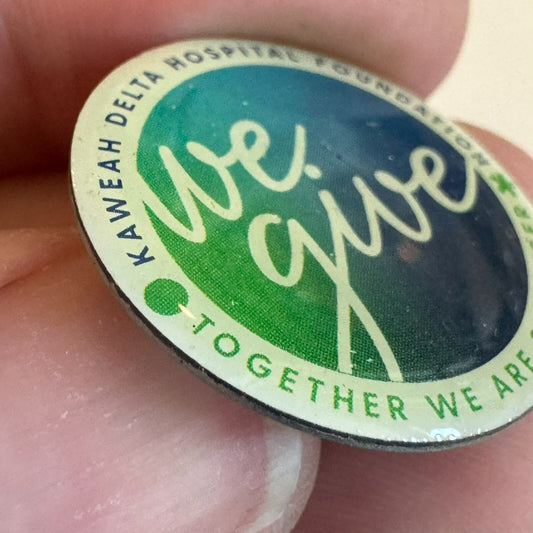 Kaweah Delta Hospital Foundation Lapel Pin - We Give - Together We Are Stronger