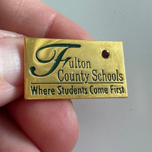 Vintage Fulton County Schools Where Students Come First Gold Tone Lapel Pin