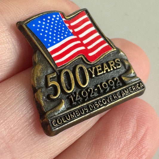 Columbus Discovers America 500 Years 1492–1992 Patriotic Flag Pin