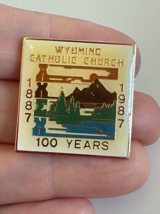 Vintage Wyoming Catholic Church 1887–1987 Centennial Pin