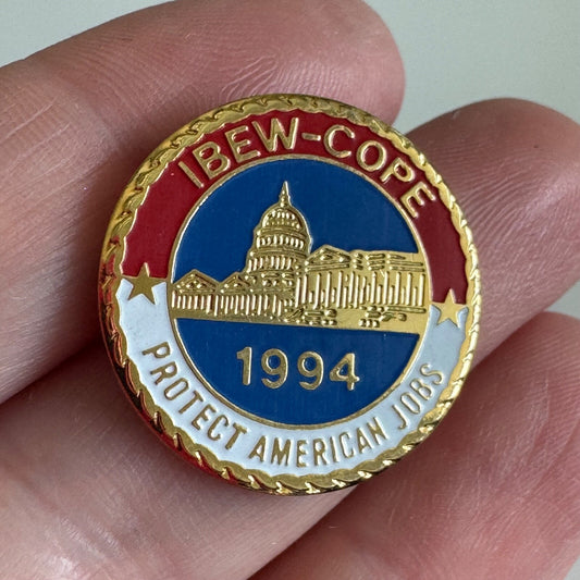 Vintage IBEW-COPE 1994 Protect American Jobs Capitol Building Lapel Pin 