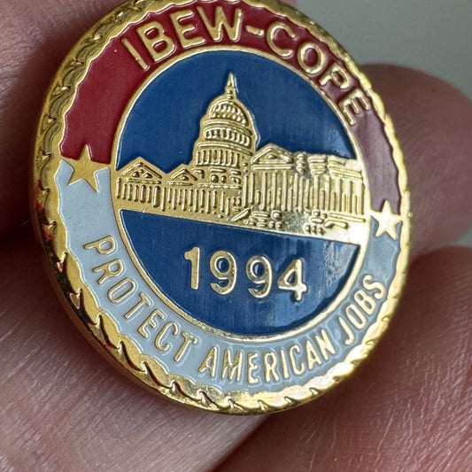 Vintage IBEW-COPE 1994 Protect American Jobs Capitol Building Lapel Pin 