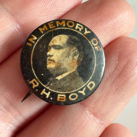 Antique 1922 IN MEMORY OF R.H. BOYD PINBACK BLACK CIVIL RIGHTS ACTIVIST Pin
