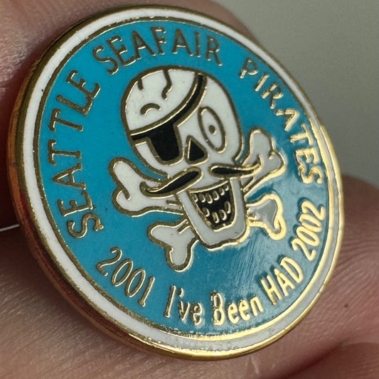 Vintage Seattle Seafair Pirates 2001 2002 I've Been HAD Lapel Pin