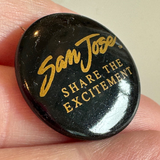 Vintage San Jose Share the Excitement Souvenir Tourist Lapel Pin Button Pinback