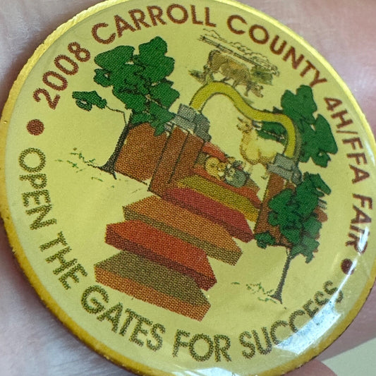 2008 Carroll County 4H/FFA Fair Open the Gates for Success Lapel Pin