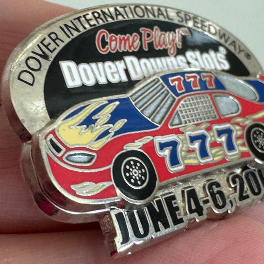 2004 Dover Downs Slots International Speedway Race Weekend 777 Pin