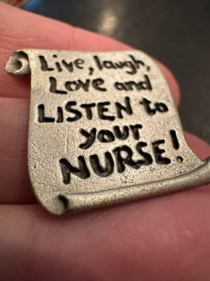 JJ Jonette Jewelry Live Laugh Love Listen to your NURSE Pin Pewter Silver Tone