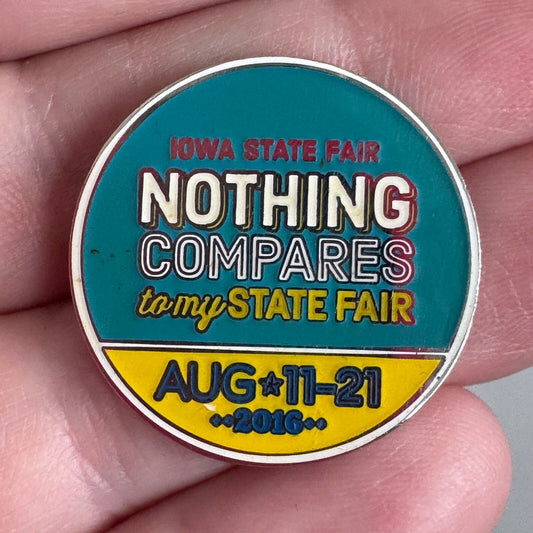 2016 Iowa State Fair Nothing Compares to my State Fair Lapel Pin