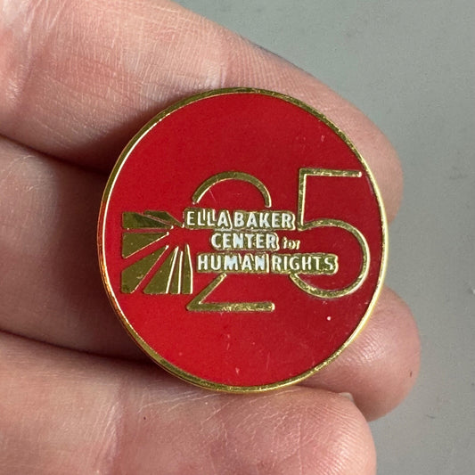 Vintage Ella Baker Center for Human Rights Lapel Pin 25th Anniversary