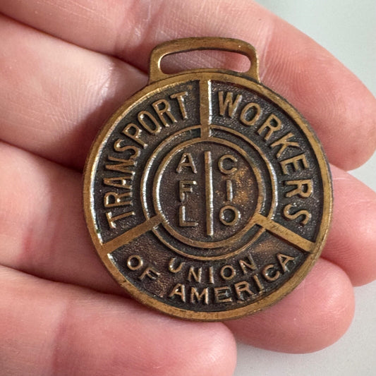 Vintage Transport Workers Union of America AFL CIO Watch Fob 