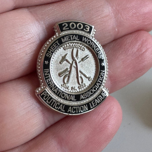 Vtg 2003 Sheet Metal Workers International Union Political Action League Pin