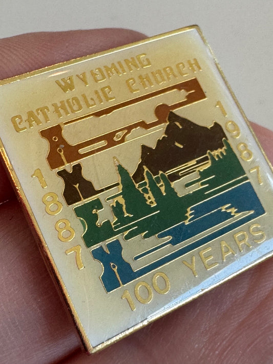 Vintage Wyoming Catholic Church 1887–1987 Centennial Pin