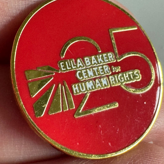 Vintage Ella Baker Center for Human Rights Lapel Pin 25th Anniversary