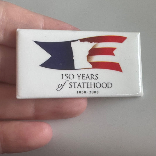 2008 Minnesota 150 Years of Statehood Lapel Pin Button