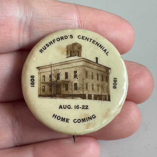Antique Rushford's Centennial Home Coming 1808 1908 Lapel Pin New York RARE