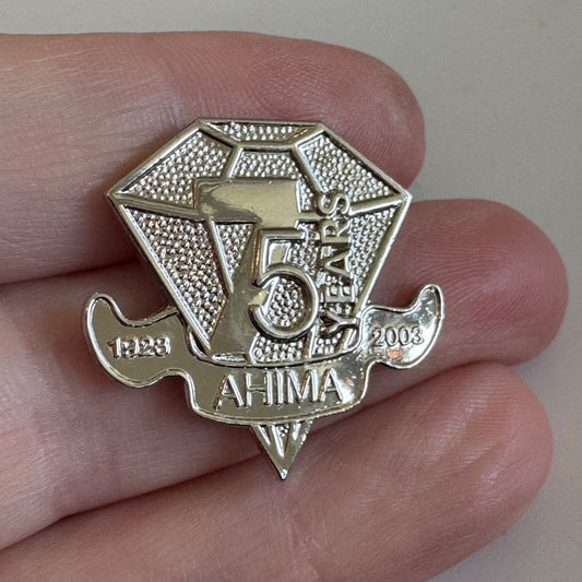 2003 AHIMA 75 Years American Health Information Management Association Pin