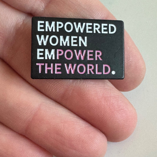 Empowered Women Empower the World Pin – Black Pink Feminist Badge
