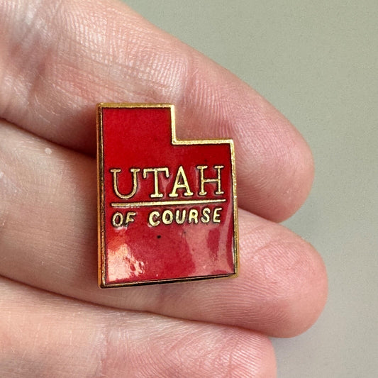 Vintage Utah “Of Course” Red State Enamel Pin – Collectible Travel Lapel Tourist