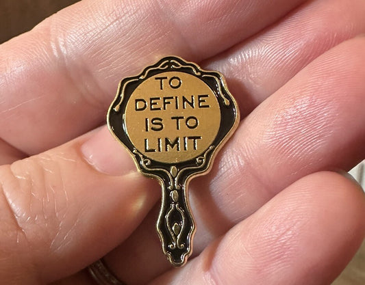 To Define Is To Limit Mirror Lapel Pin