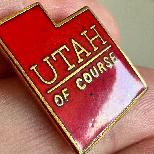 Vintage Utah “Of Course” Red State Enamel Pin – Collectible Travel Lapel Tourist