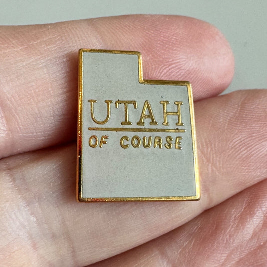 Vintage Utah “Of Course” Grey Pin – Souvenir Tourist Travel Badge