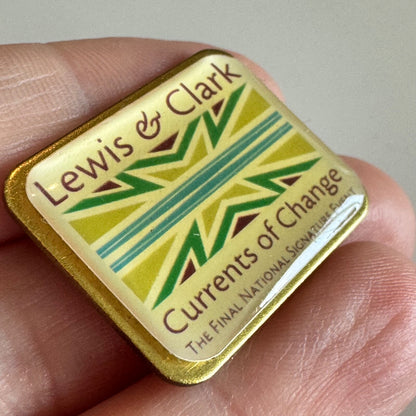 Lewis & Clark Currents of Change Pin – The Final National Signature Event